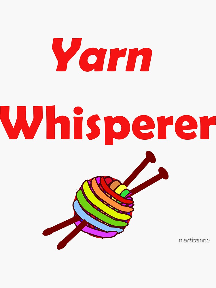 Yarn whisperer by martisanne