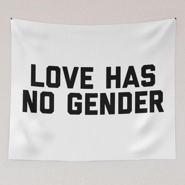 Item preview, LOVE HAS NO GENDER  designed and sold by MadEDesigns.