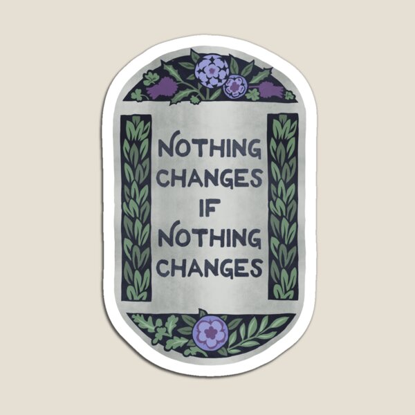 Item preview, Nichts ändert sich, wenn sich nichts ändert designed and sold by fabfeminist.