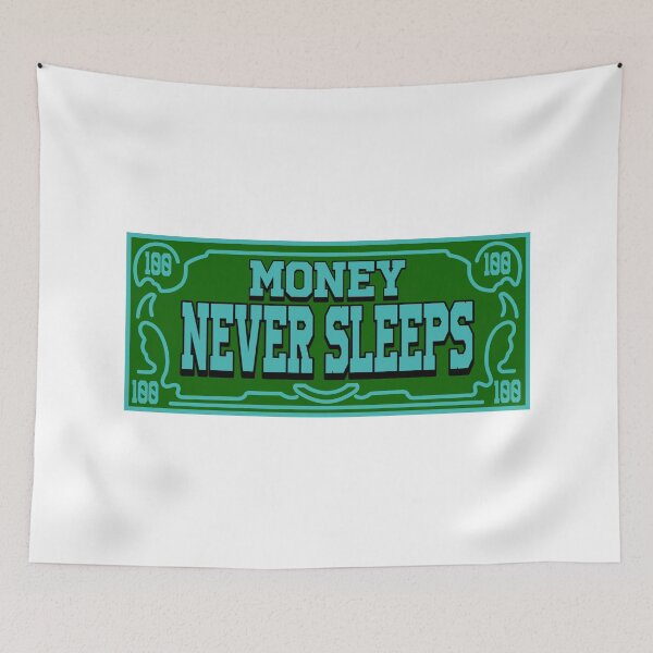 Item preview, MONEY - Money Never Sleeps designed and sold by design2try.