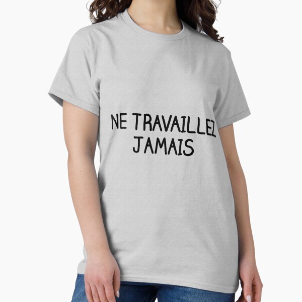 Item preview, Ne Travaillez Jamais designed and sold by AntiCommodities.