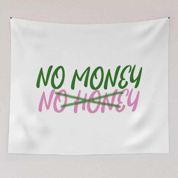 Item preview, MONEY - No Money, No Honey designed and sold by design2try.
