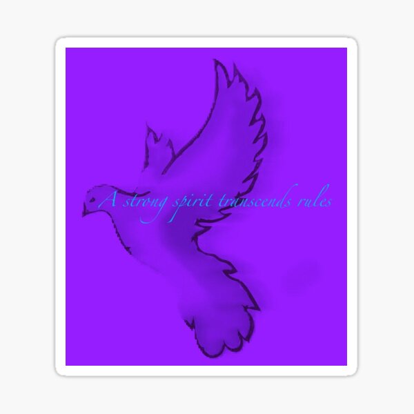 a-strong-spirit-transcends-rules-sticker-by-studioartist-redbubble