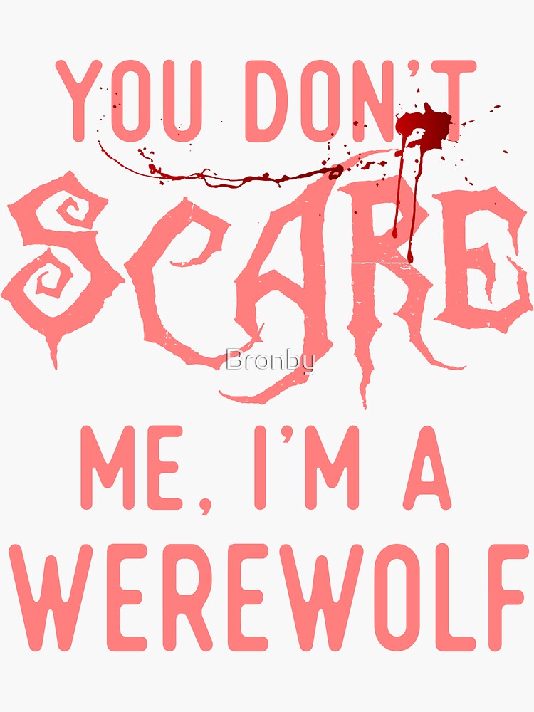 "Funny Werewolf Shirts Halloween Costume Joke Gag Joke" Sticker for