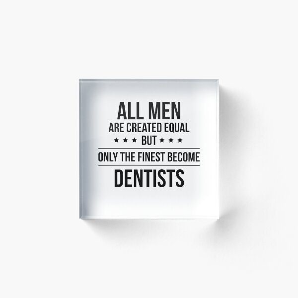 Funny Dentist Gifts Acrylic Block