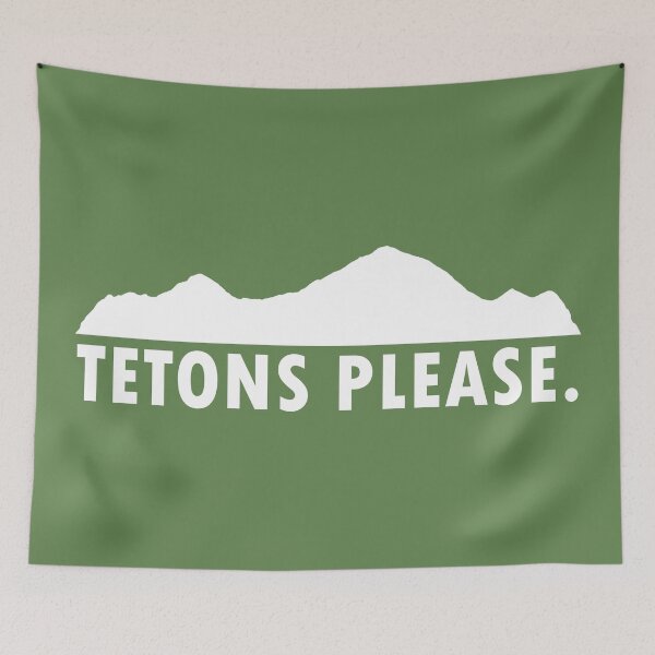 Item preview, Tetons Please designed and sold by Esskay Designs.