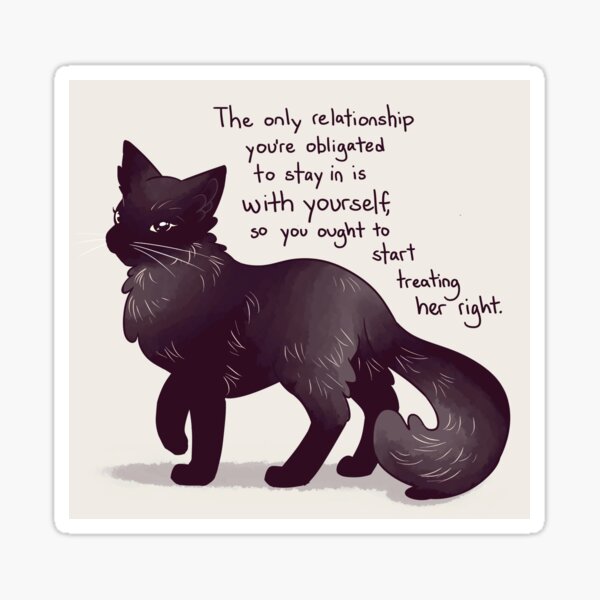 Item preview, "The Only Relationship You're Obligated to Stay In" Black Cat designed and sold by thelatestkate.