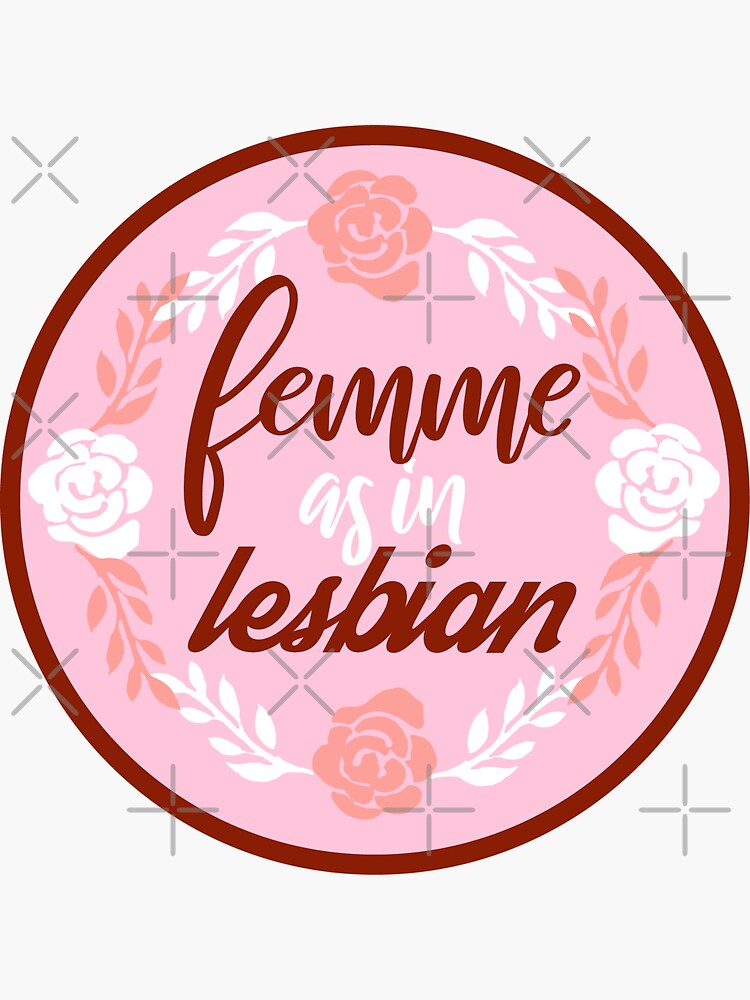 Femme As In Lesbian Sticker For Sale By Prouvaire Redbubble