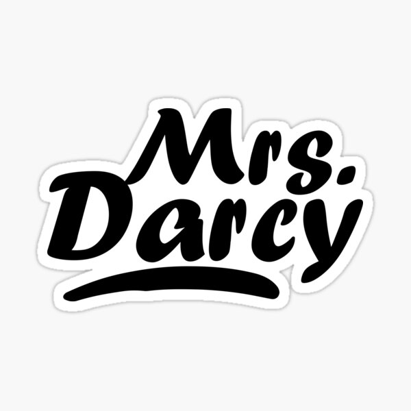  Mrs Darcy Pride and Prejudice  Sticker