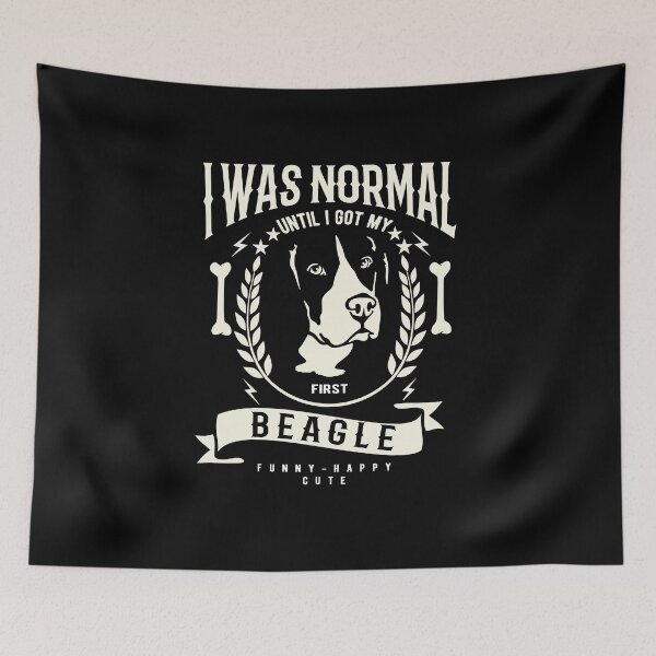 Item preview, I Was Normal Until I Got My Beagle designed and sold by design2try.