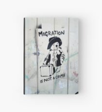 Migration Is Not A Crime Hardcover Journal