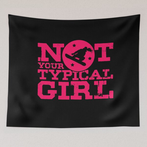 Item preview, Not Your Typical Girl designed and sold by design2try.