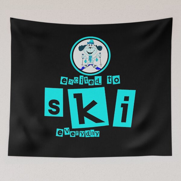 Item preview, Skiing - Excited to SKI every day designed and sold by design2try.
