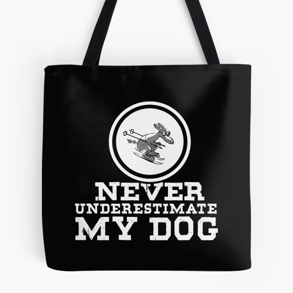 Item preview, Skiing - Never understimate My DOG designed and sold by design2try.