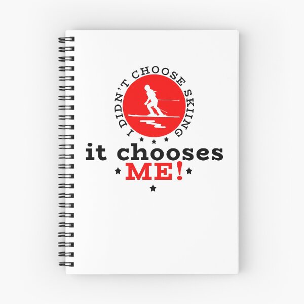 Item preview, Skiing Skiing - I didnt Choose Skiing, It shooses ME! designed and sold by design2try.