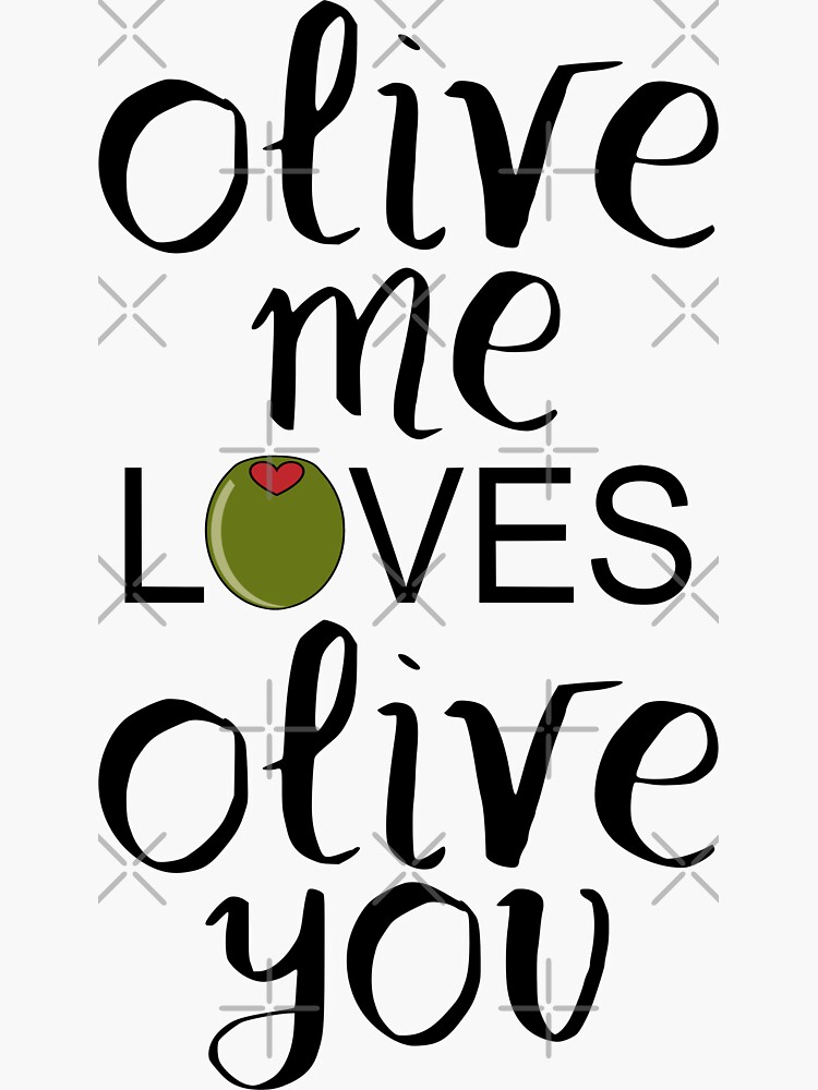 "Olive Me Loves Olive You" Sticker by coolfuntees Redbubble