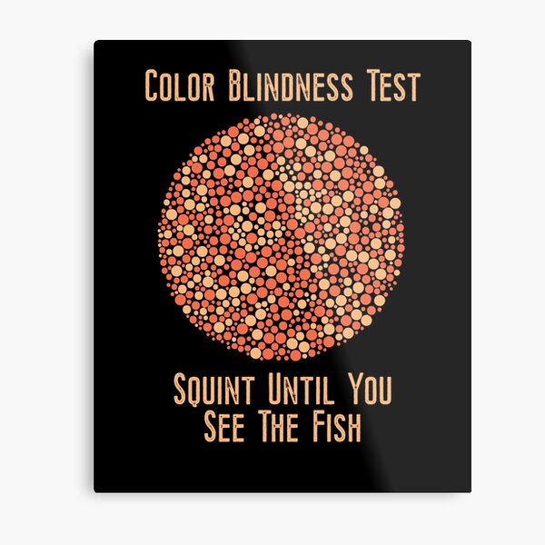 Funny Color Blindness Test Joke Metal Print For Sale By Gorillamerch Redbubble