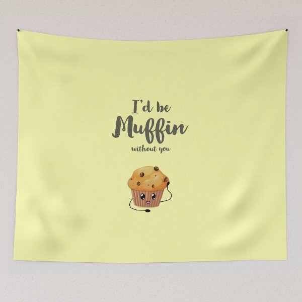 Item preview, I'd be muffin without you designed and sold by adeking.