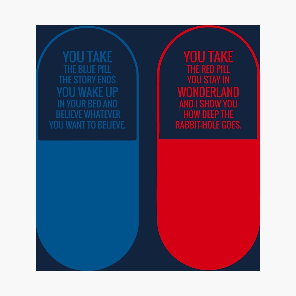 Red or pill blue quote matrix Red pill