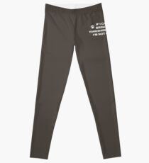 If I Can't Bring my Yorkshire Terrier, I'm Not Going Leggings