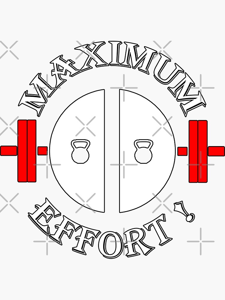 maximum-effort-sticker-for-sale-by-aghlessan-redbubble