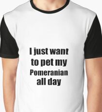 Pomeranian Dog Lover Mom Dad Funny Gift Idea Graphic T-Shirt
