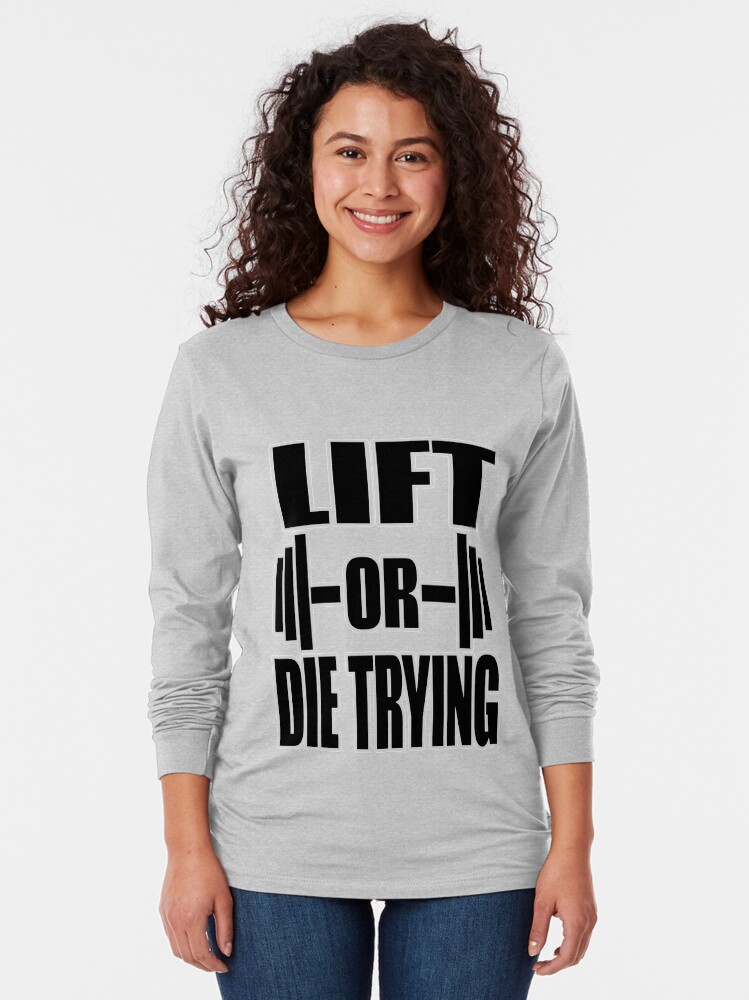 die trying t shirt