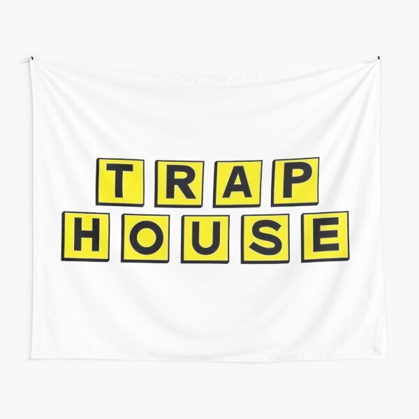 Welcome To The Trap House Wall Tapestry Welcome To The Trap House Tapestries 
