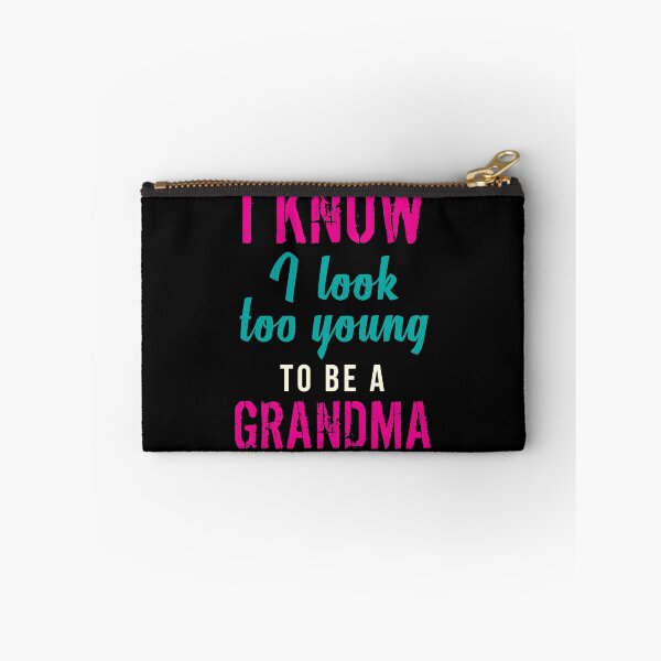Item preview, I Look Too Young To Be A Grandma Grandmom Mother designed and sold by Kieran Abbott.
