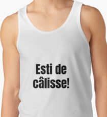 Esti de Calisse Sacre Quebec Swear In French Funny Gift Men's Tank Top