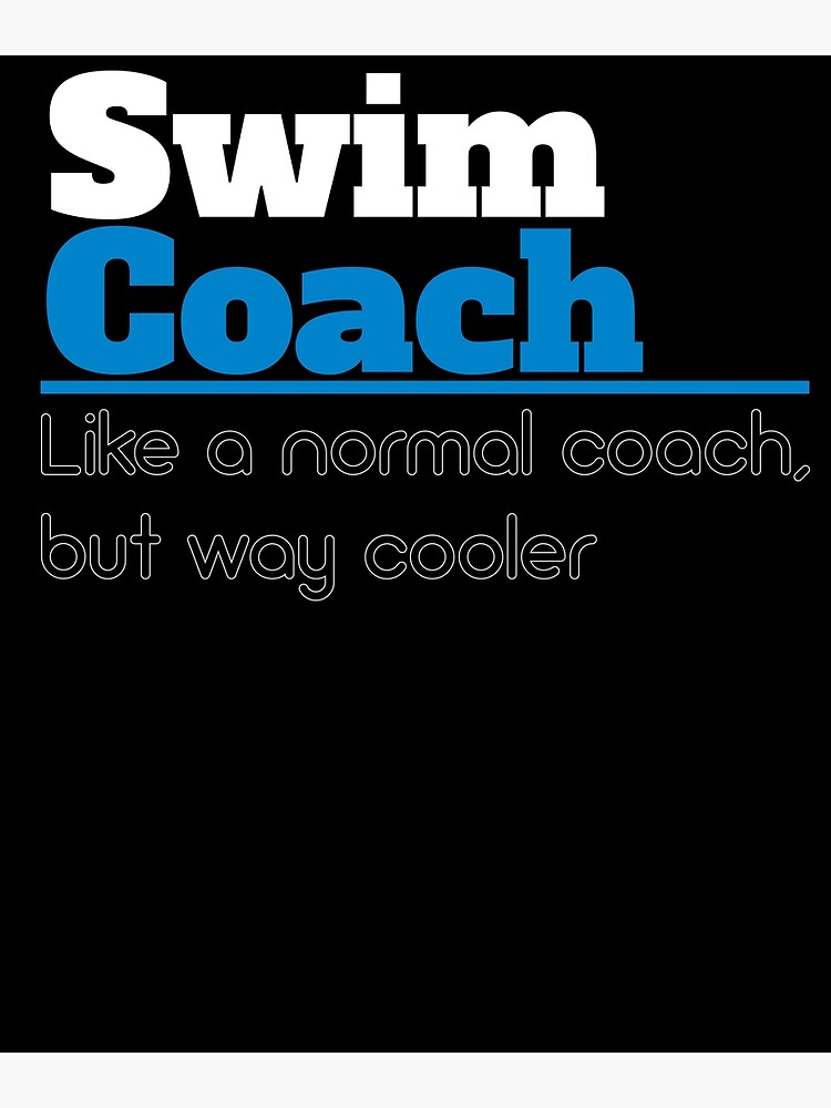 "Swim Coach Definition Trainer Water Sport Teacher" Poster by