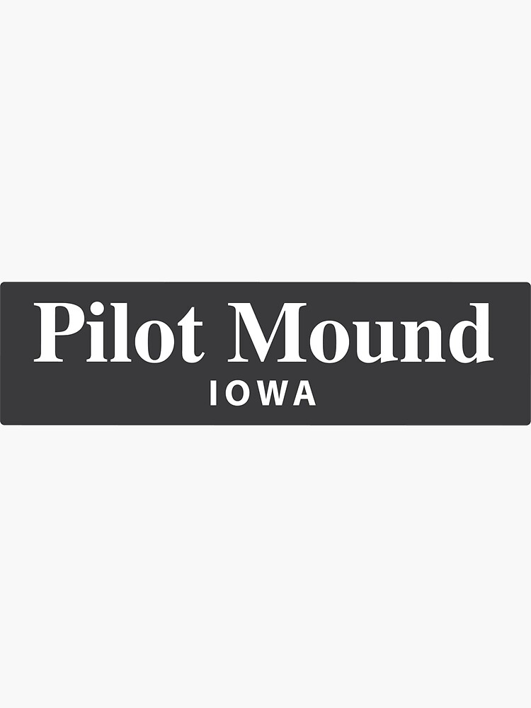 "Pilot Mound, Iowa" Sticker for Sale by EveryCityxD2 Redbubble