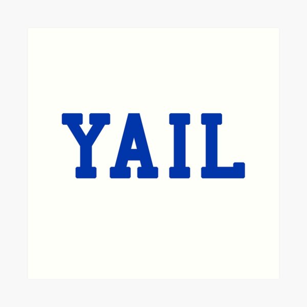 YAIL (blue letters) Art Print