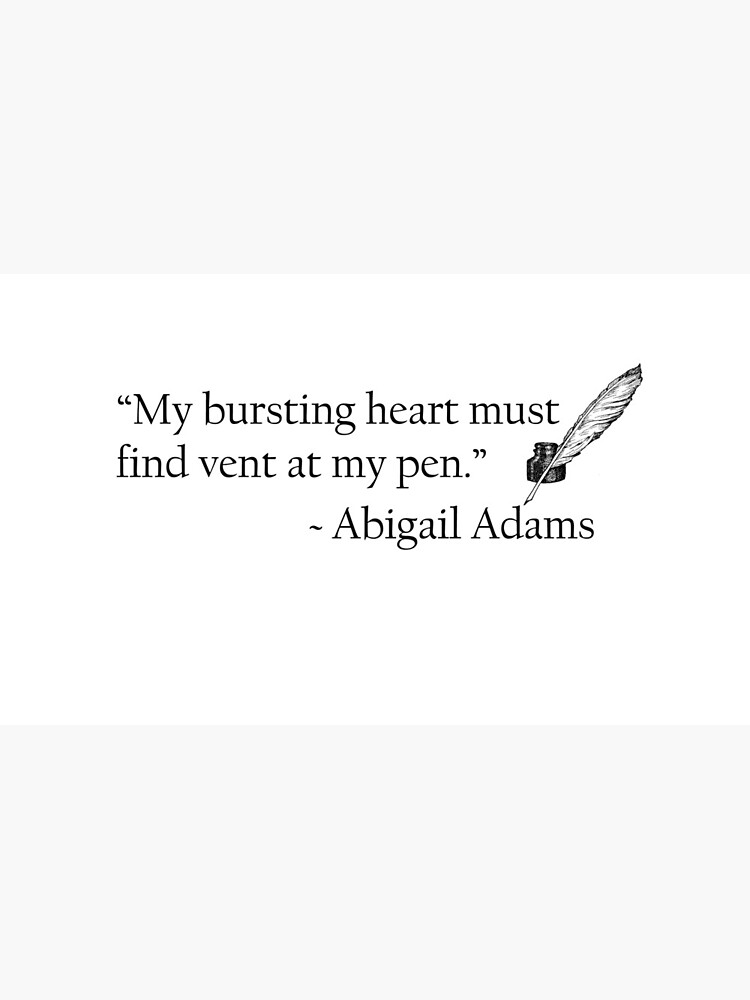 Abigail Adams Quill Quotable by WritersSpot