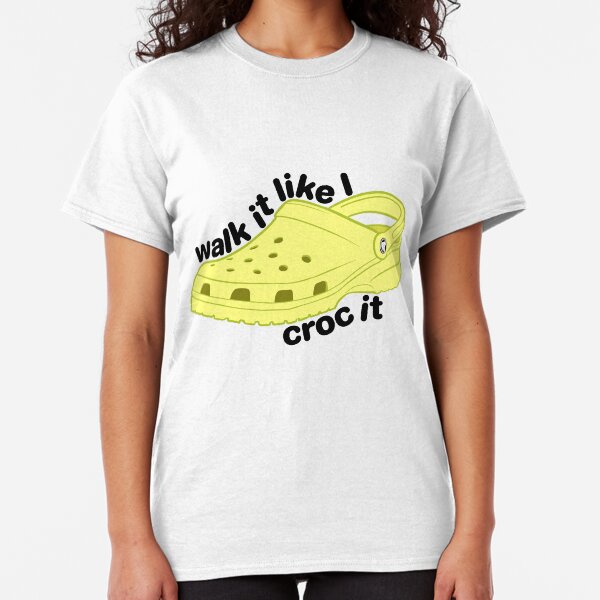 Walk it Croc it - Yellow Classic T-Shirt