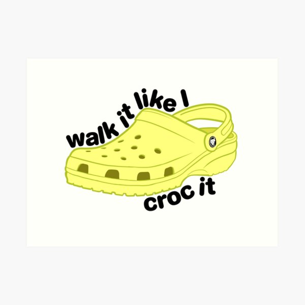 Walk it Croc it - Yellow Art Print