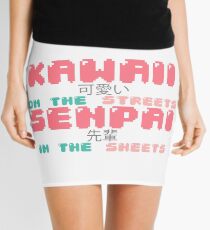 ♡ KAWAII on the streets, SENPAI in the sheets ♡ Mini Skirt