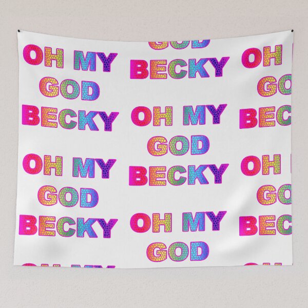 Item preview, Like, OMG - Oh My God BECKY! designed and sold by originalsusie.