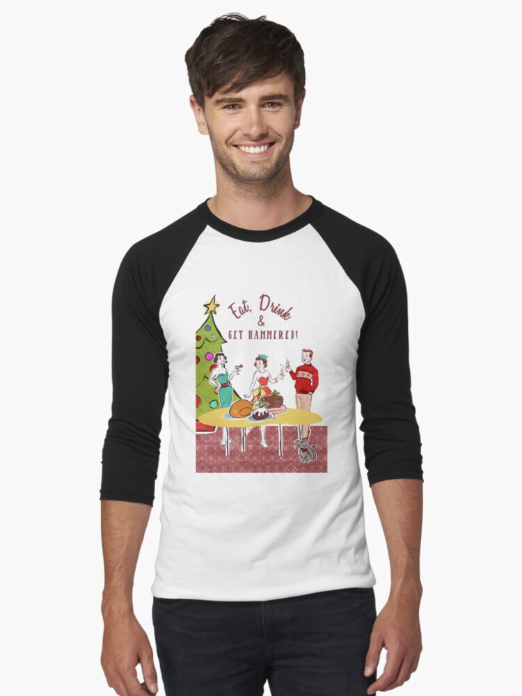 Aperçu 1 sur 3. T-shirt baseball manches ¾ avec l'œuvre Mangez, buvez et soyez martelé! créée et vendue par MerryMakewell.