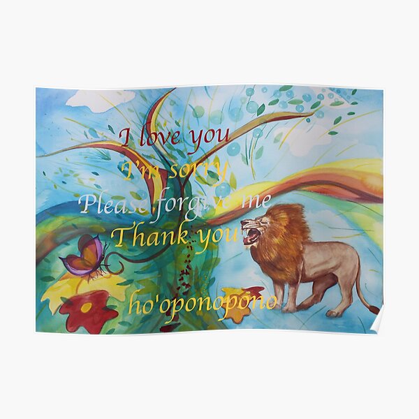 ho'oponopono I love you I'm sorry Please forgive me thank you Poster