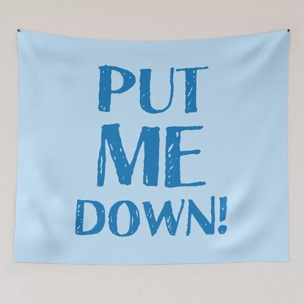 Item preview, put me down designed and sold by jazzydevil.