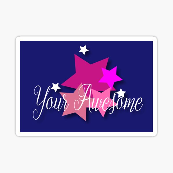 Your Awesome Sticker