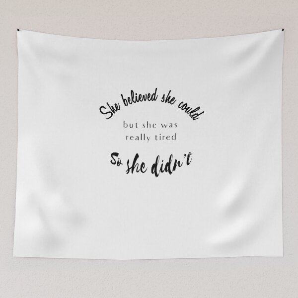 Item preview, She Believed She Could But She Was Really Tired Funny Design designed and sold by Swigalicious.