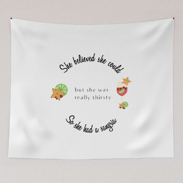 Item preview, She Believed She Could So She Had a Sangria designed and sold by Swigalicious.