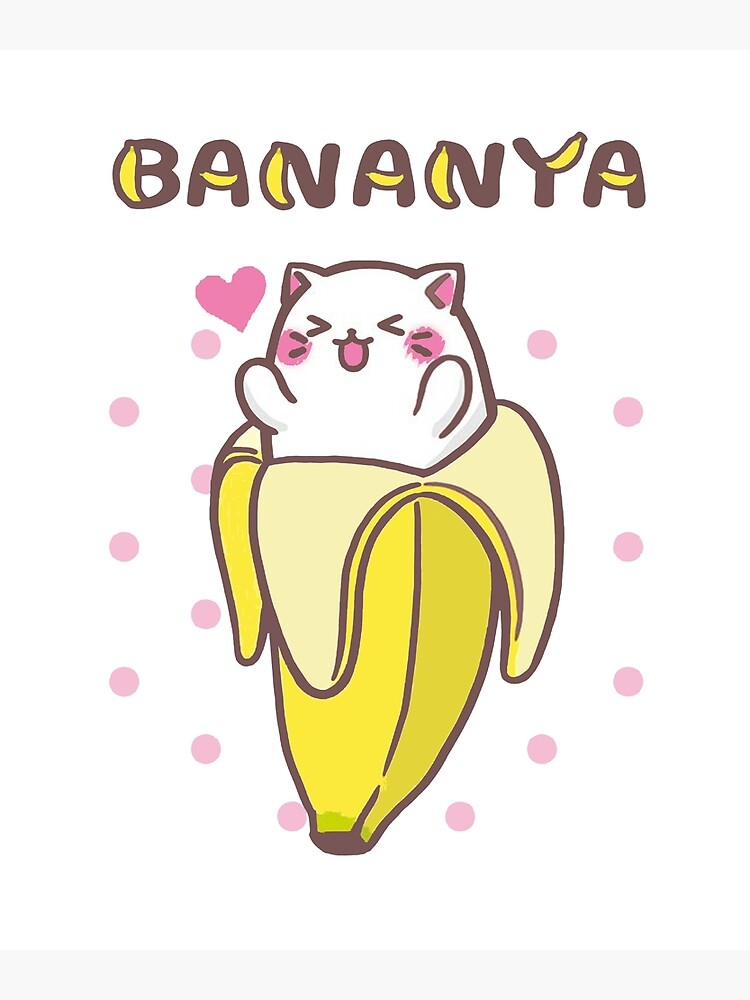 "Bananya Banana Cat kawaii anime manga kitty" Poster by ryanturnley