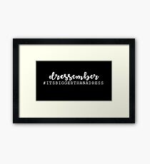 Dressember Framed Print