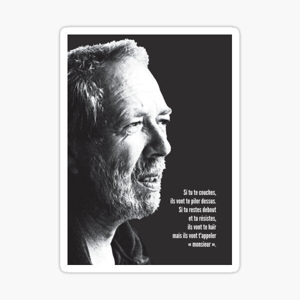 Pierre Falardeau Separatiste Québec Patriote avec citation "si tu te couches, ils vont te piler dessus..." sur fond blanc Sticker