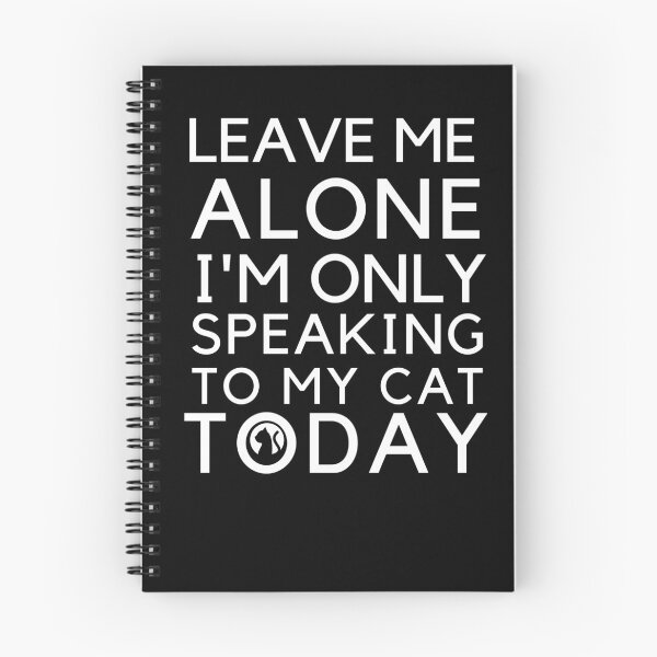 Item preview, Leave me alone i'm only speaking to my cat today designed and sold by omar77.