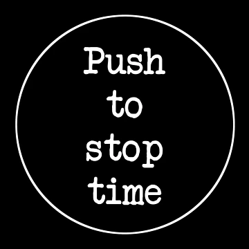 Artwork thumbnail, Push to stop time by schuettelspeer
