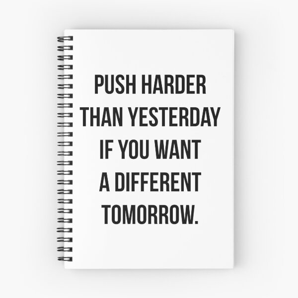 Item preview, Motivational Quote - Push harder than yesterday if you want a different tomorrow designed and sold by revoda.